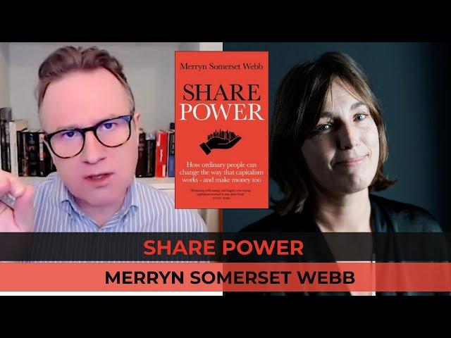 Merryn Somerset Webb | Share Power - Changing the way capitalism works and how to make money too