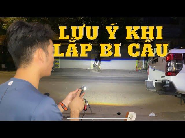 Lắp đèn bi cầu: những điều quan trọng cần biết | 0354295646