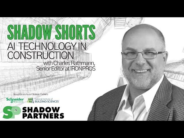 AI Technology in Construction - Charles Rathmann of IRONPROS