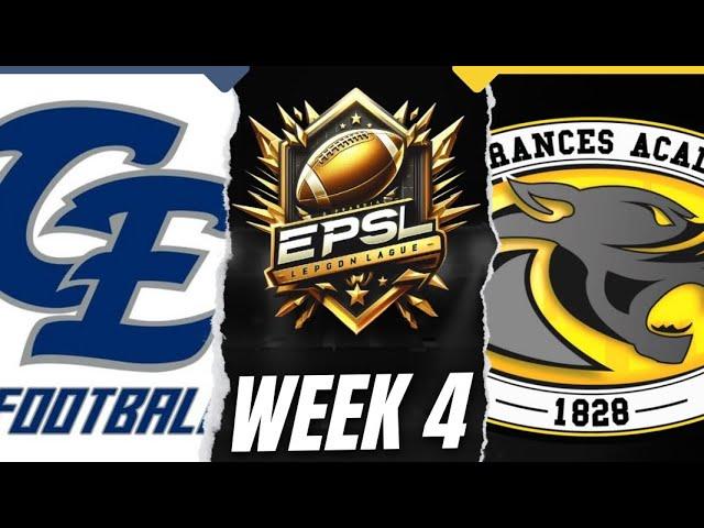 EPSL HS Series: Clovis East vs St. Frances Academy - Week 4