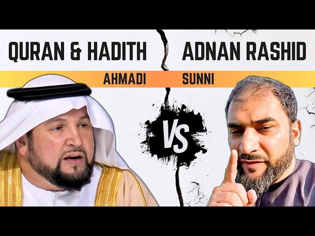 AHMADI VS. SUNNI DEBATE! Adnan Rashid REFUSES to Debate Quran/Hadith