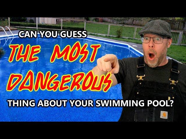 What Is The MOST Dangerous Part of a Swimming Pool?