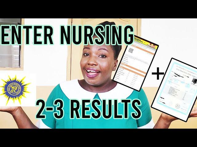 How to Apply to Nursing School with Two or Three WASSCE Results