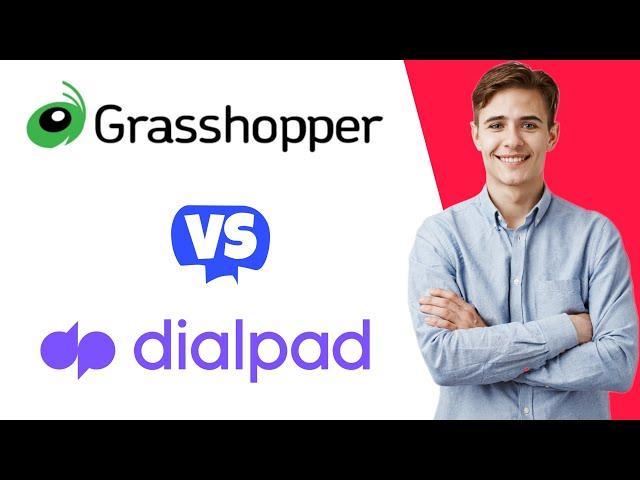 Grasshopper vs Dialpad - Which One Is Better?