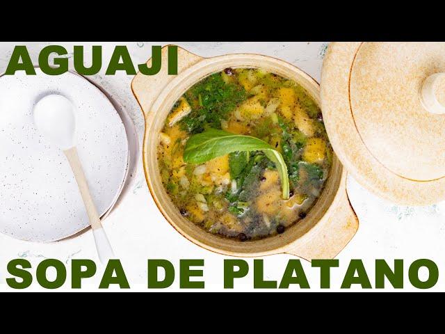 How to Make Plantain Soup - Dominican Aguají (Sopa de Plátano Asado)