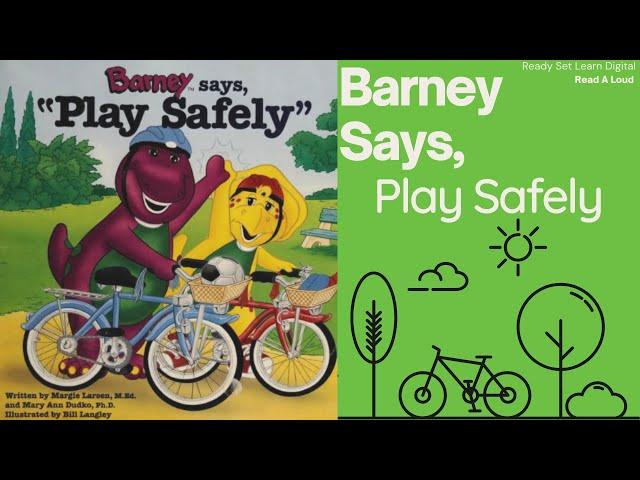 Read A Loud Kid's Book "Barney says, Play Safely" (By:Mary Ann Dudko & Margie Larsen) |Story Book|