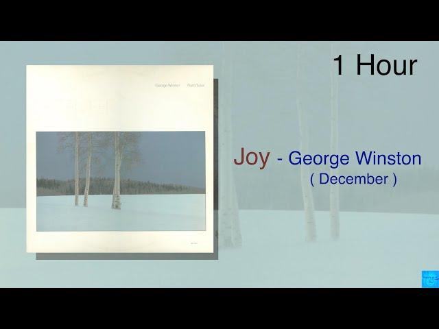  JOY - December [George Winston] 1Hour / 1시간듣기  조이-조지윈스턴