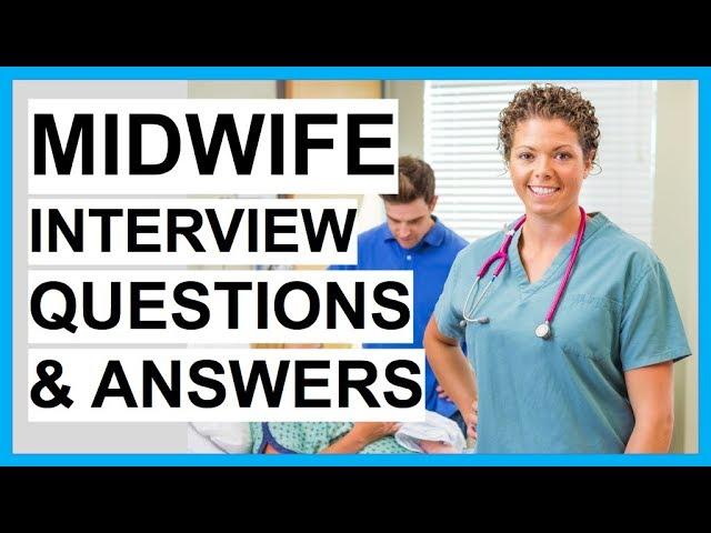 MIDWIFE Interview Questions And Answers! (How To PASS a MIDWIFERY Interview)