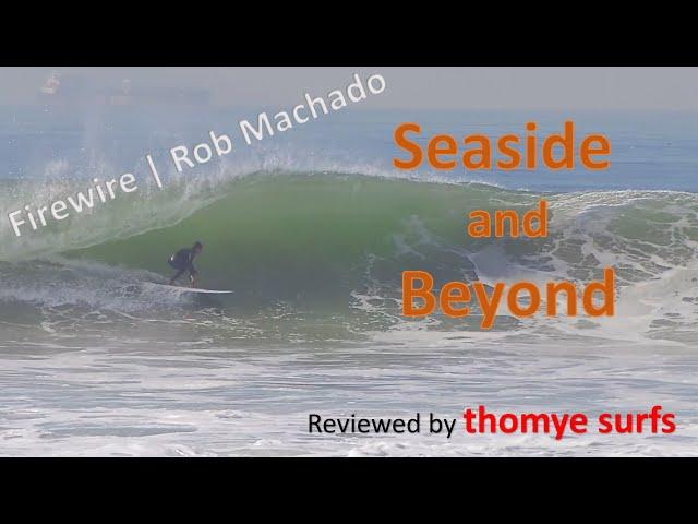 Firewire Seaside and Beyond Surfboard review