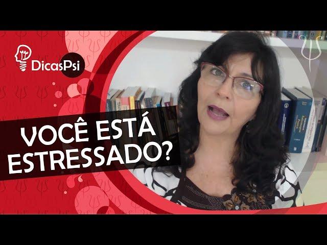 #DicasPsi - Você está estressado?