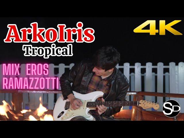 Mix Eros Ramazzotti - Arkoirís Tropical 2024 (Cosas de la Vida - Otra como tú)