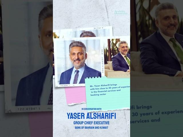BBK Group Chief Executive, Yaser Alsharifi on the Future of Banking