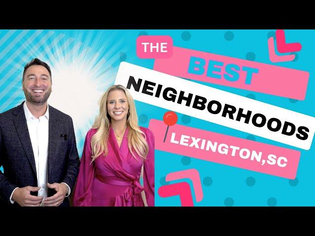 The Best Neighborhoods in Lexington, South Carolina (Under 500k)