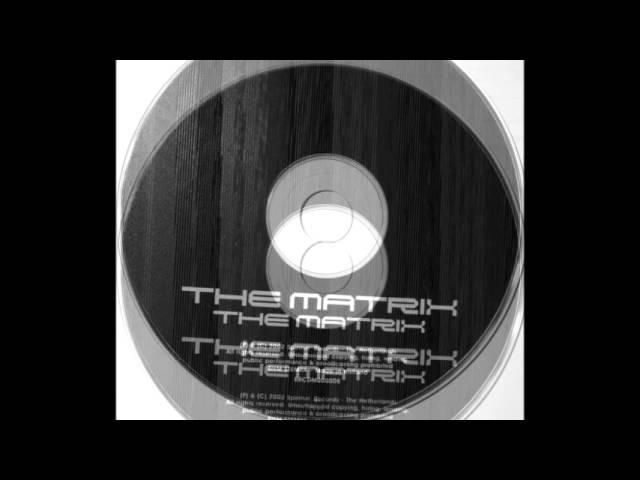 The Matrix - The Matrix (Cream Team Remix) 2002