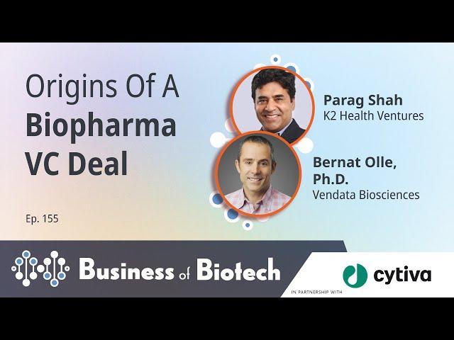 Origins Of A Biopharma VC Deal With Bernat Olle, Ph.D. And Parag Shah