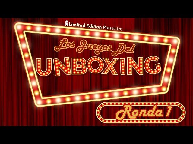 Los Juegos del Unboxing - Ronda 1