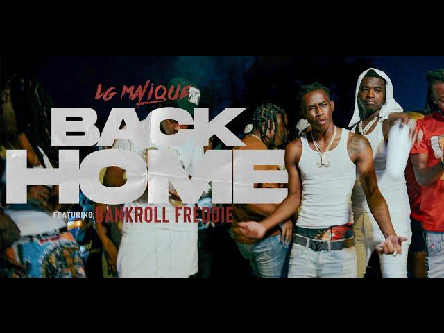 LG Malique - Back Home (feat. Bankroll Freddie)