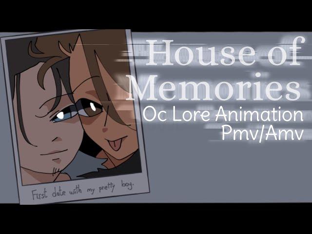 House of Memories (Oc Lore Animation) / Zeyn_Syre