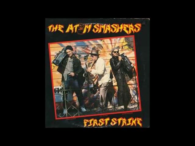 The Atom Smashers - A is for Atom (B is for Bomb) - 1986