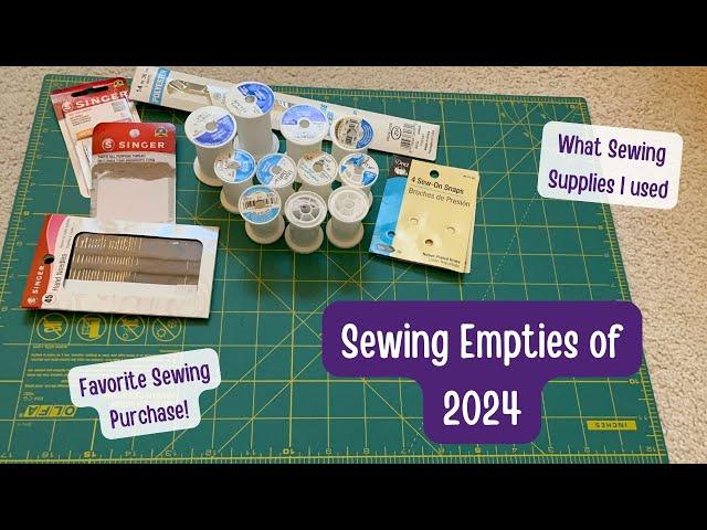 Sewing Empties of 2024 | Favorite Sewing Products of 2024 | Favorite Thread, Zippers, and Supplies