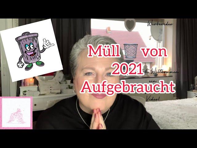 Aufgebraucht ... REVIEW |  Müll von 2021 Platt gemacht | beautyoverageAstrid ü50