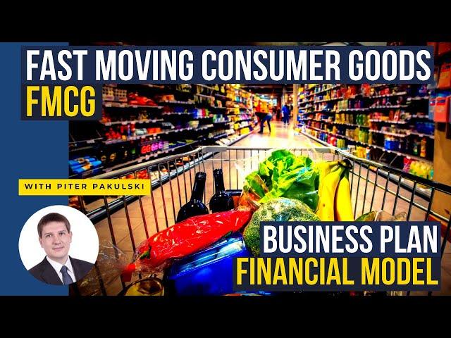 #25 FMCG / Fast moving consumer goods Business plan / Financial model