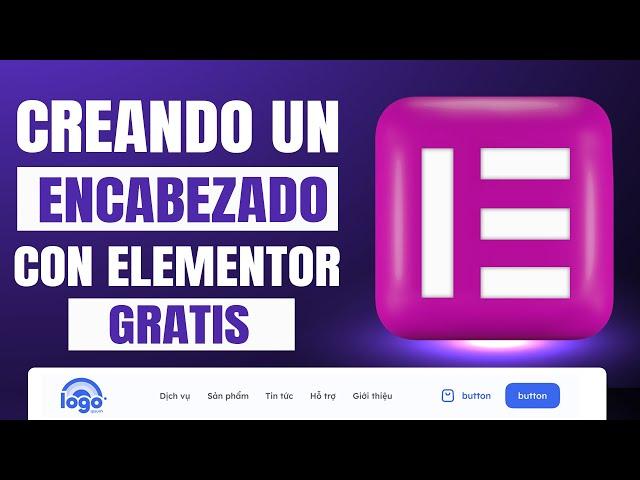 Tutorial Elementor: Creando un Header o Cabecera  de tu Pagina Web con Elementor FREE