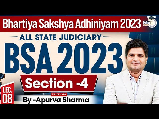 Bhartiya Sakshya Adhiniyam 2023 Lecture-8 | BSA 2023 | SECTION 4 | MASTER CLASS  | By Apurva Sharma