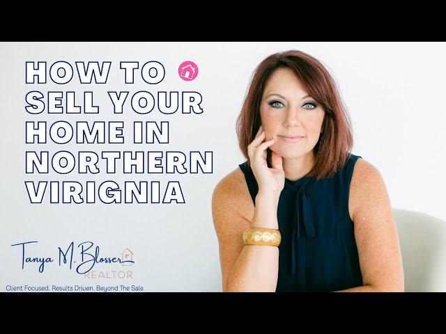 How to Sell Your Home in Northern Virginia