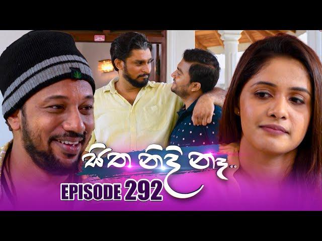 Sitha Nidi Na සිත නිදි නෑ | Episode 292 | 21st October 2024