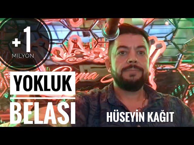 Hüseyin Kağıt - Gitmiyor başımdan Yokluk Belası