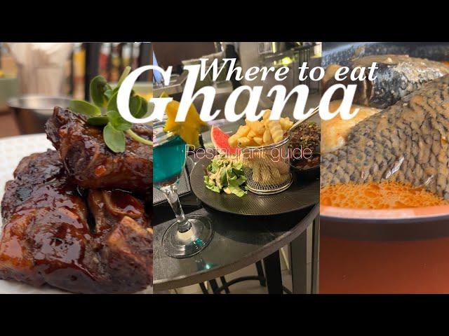 A full Ghana restaurant tour | top places for food in Accra