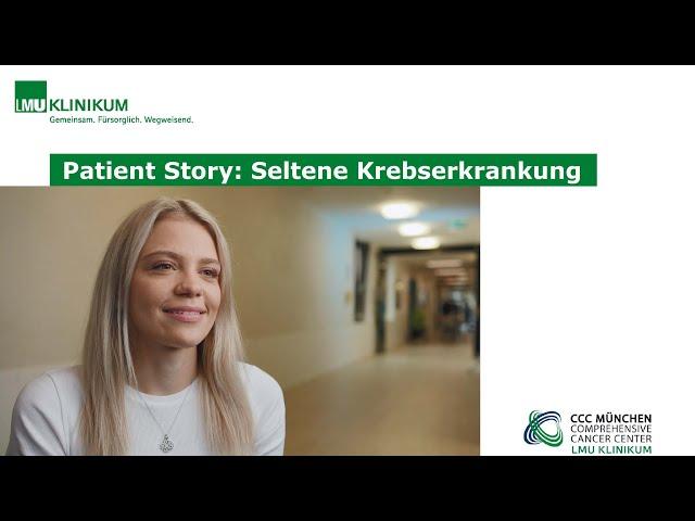 Patient Story: Seltene Krebserkrankung