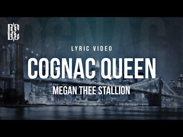 Megan Thee Stallion - Cognac Queen | Lyrics