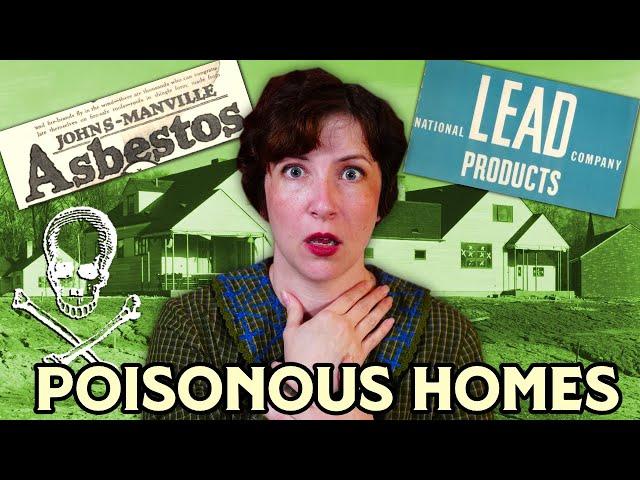 Deadly Old Homes: The History of Asbestos, Arsenic, Lead, and more