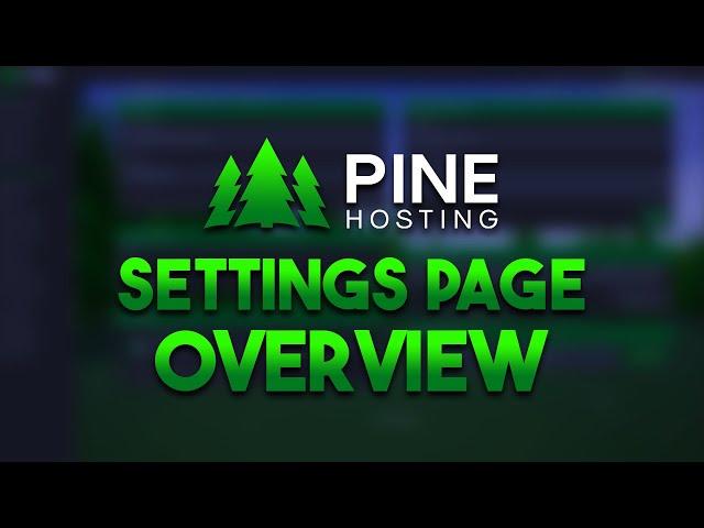 Settings Page Overview | Pine Hosting Panel