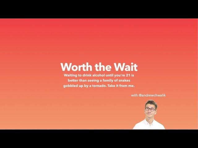 Worth the Wait Presentation by Andrew J. Chwalik