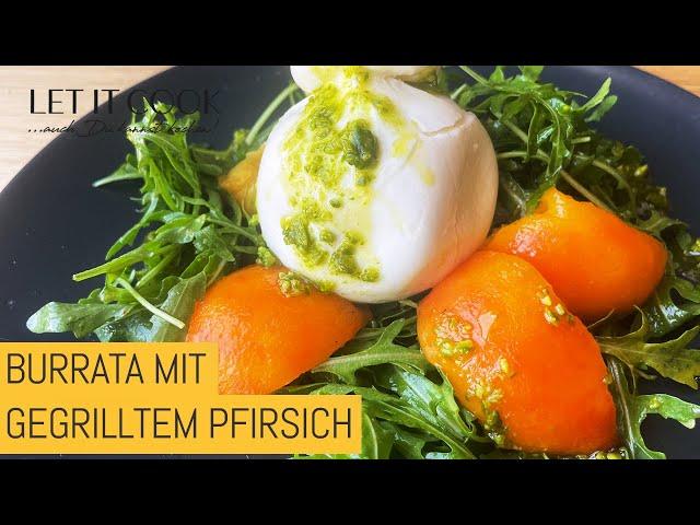 Burata mit Pistazienpesto auf gegrilltem Pfirsich mit Rucola