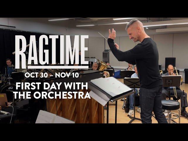 RAGTIME | First Day With The Orchestra |  New York City Center