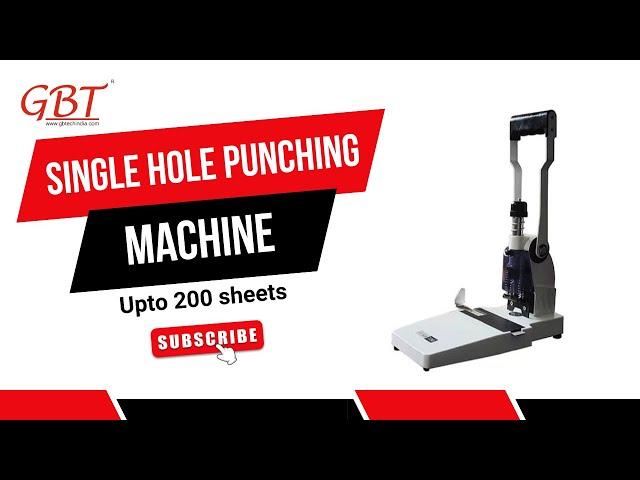 GBT Single Hole Punching Machine upto 200 sheets | Gb Tech India Pvt Ltd