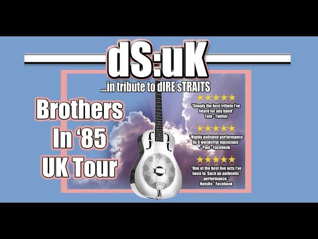 DSUK - Brothers in '85 Promotional Video - UK Dire Straits Tribute Show