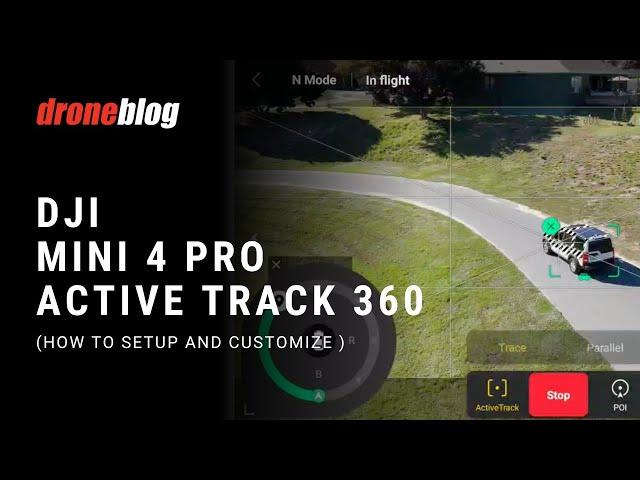 DJI Mini 4 Pro – How to Use Active Track 360