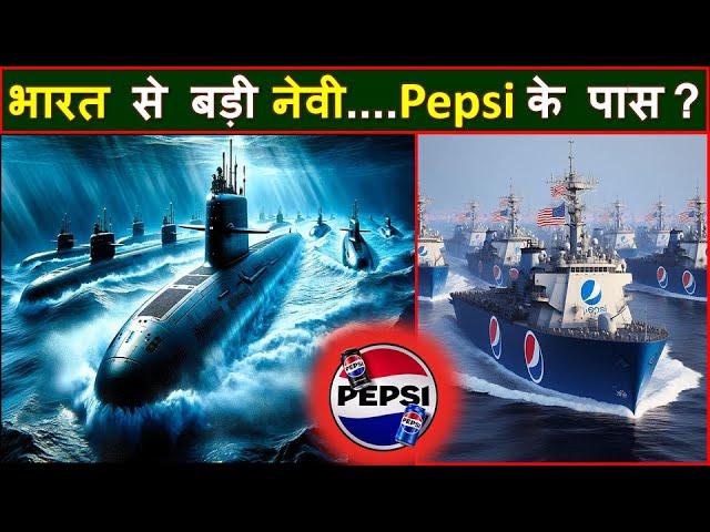 Pepsi had bigger navy than Indian Navy | Pepsi submarines | how pepsi got submarines