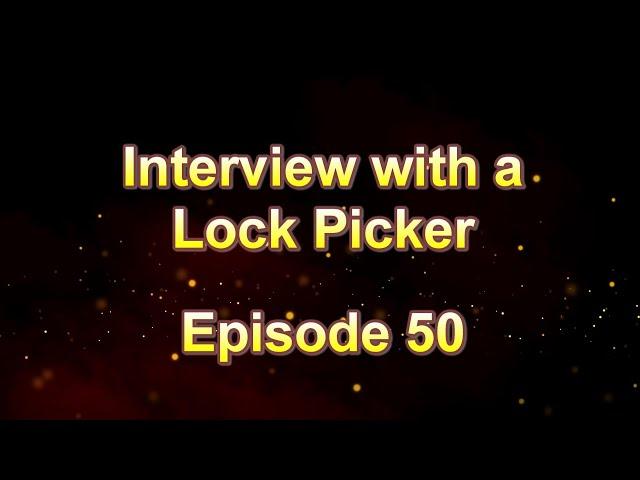 Interview with a Lock Picker - Episode 50 - The Lock Picker 1969 #lockpicking #locksport