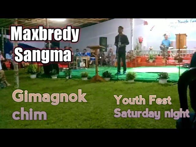 Gimagnokchim by Maxbredy Sangma - Youth Fest 2022