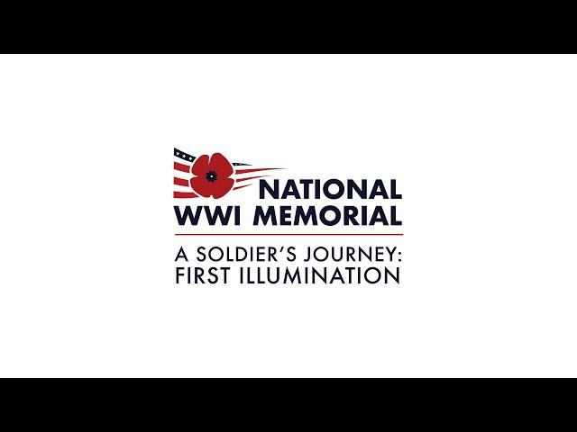 National WWI Memorial - A Soldier's Journey: First Illumination: