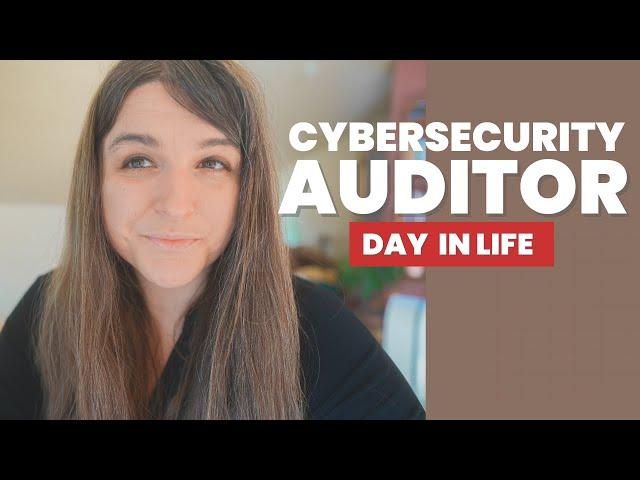 Day In The Life Of A Cybersecurity Auditor | Daily Tasks, Degrees, Skills, certifications