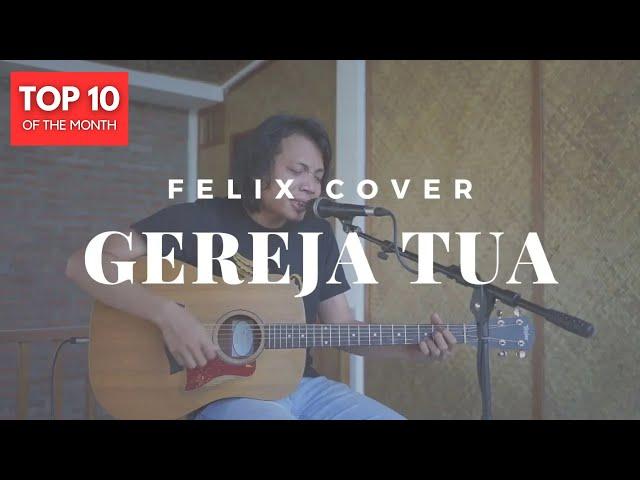 Gereja Tua Panbers ( Feliix Irwan Cover )