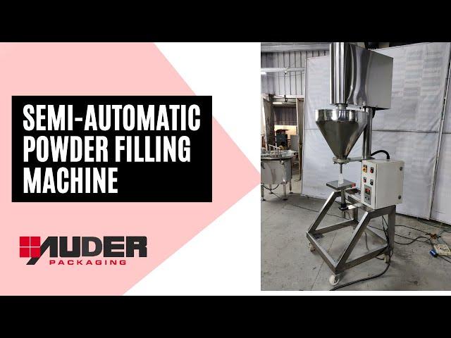 Semi-Automatic Powder Filling Machine || Auder Packaging