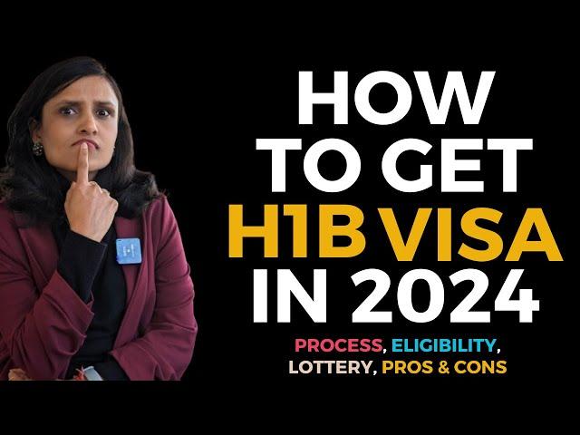 All About H1B Visa in 2024 - Process, Eligibility, Lottery & More